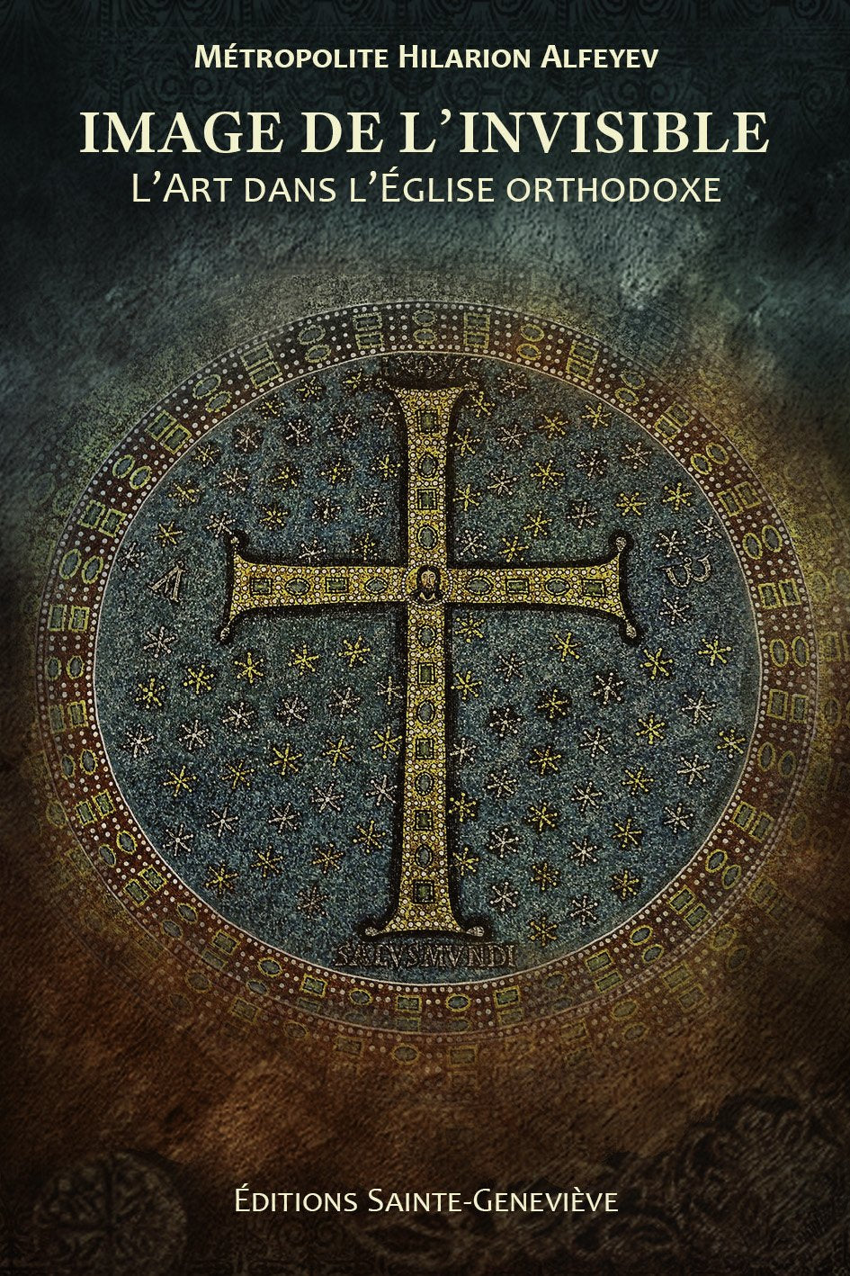 Image de l’Invisible : L’Art dans l’Église orthodoxe book