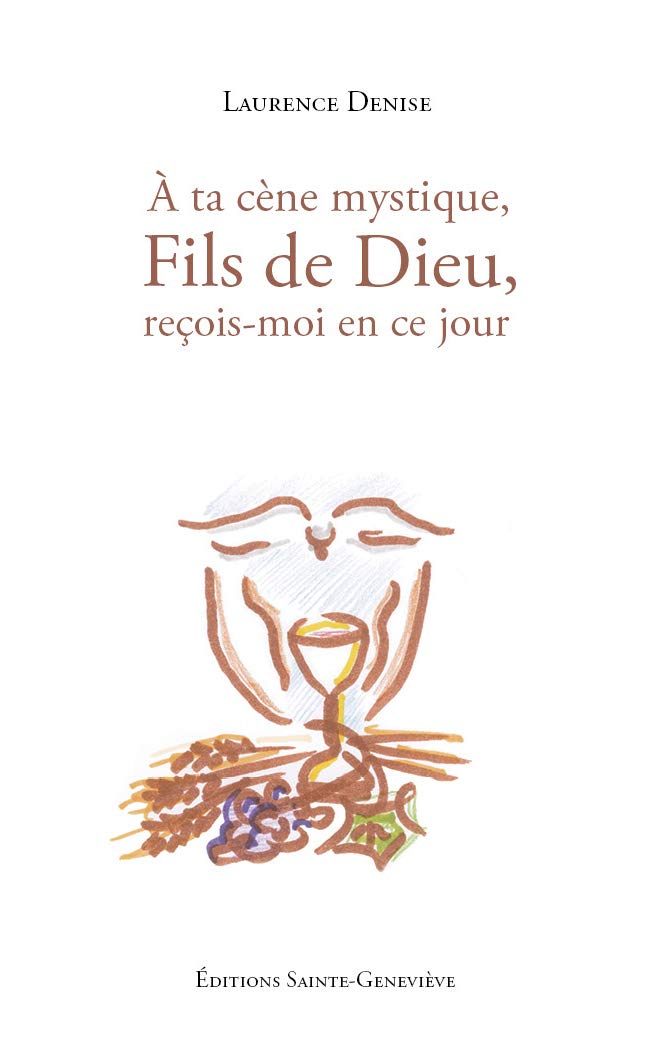 À ta Cène mystique, Fils de Dieu, reçois-moi en ce jour book
