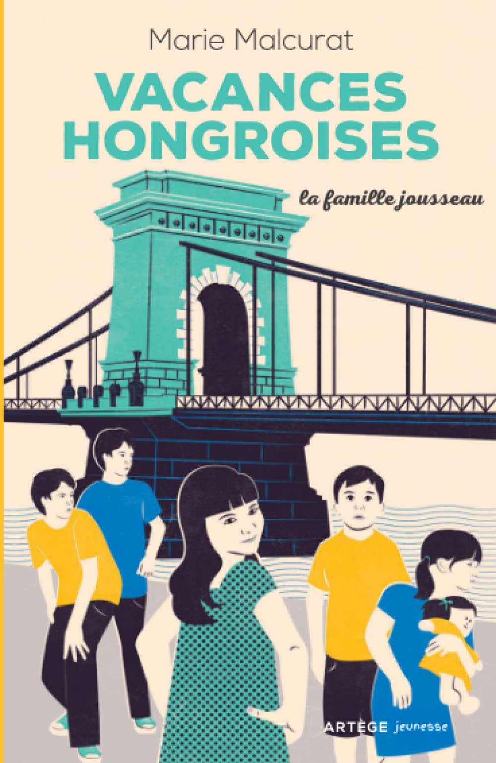 La famille Jousseau. Vacances hongroises Novels & Short Stories