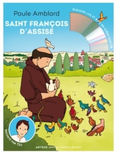 Saint François d'Assise: raconté par Téo (livre et CD audio) Non-fiction