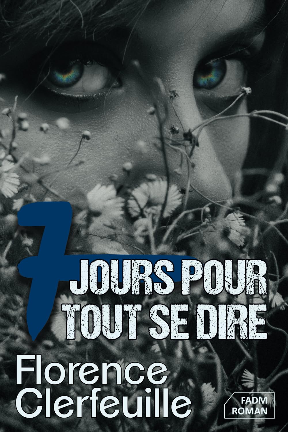 7 jours pour tout se dire (Collection Tranches de vie) Social Sciences