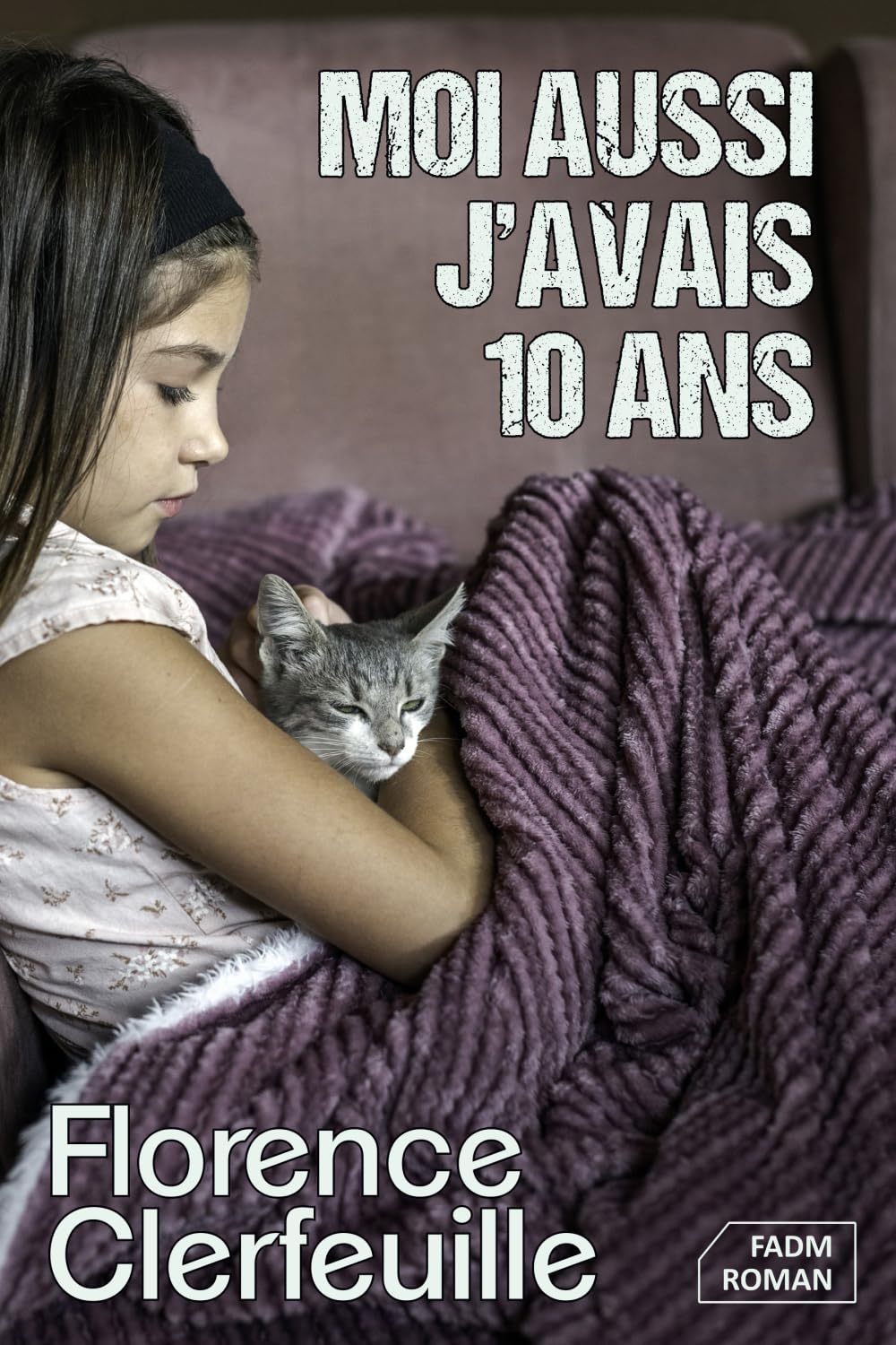 Moi aussi, j'avais 10 ans (Collection Tranches de vie) book