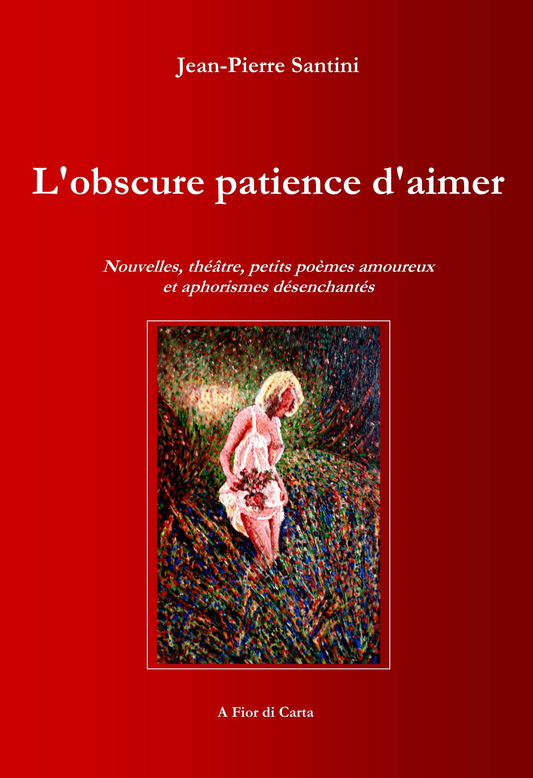 L'OBSCURE PATIENCE D'AIMER book