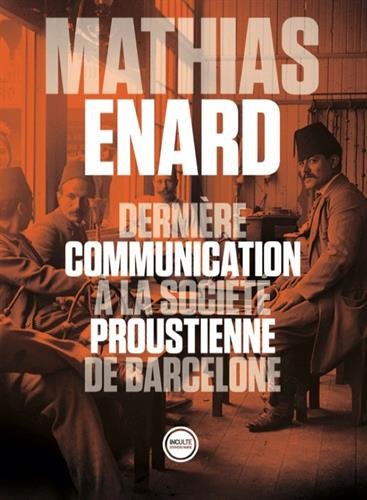 Dernière communication à la société proustienne de Barcelone Contemporary literature