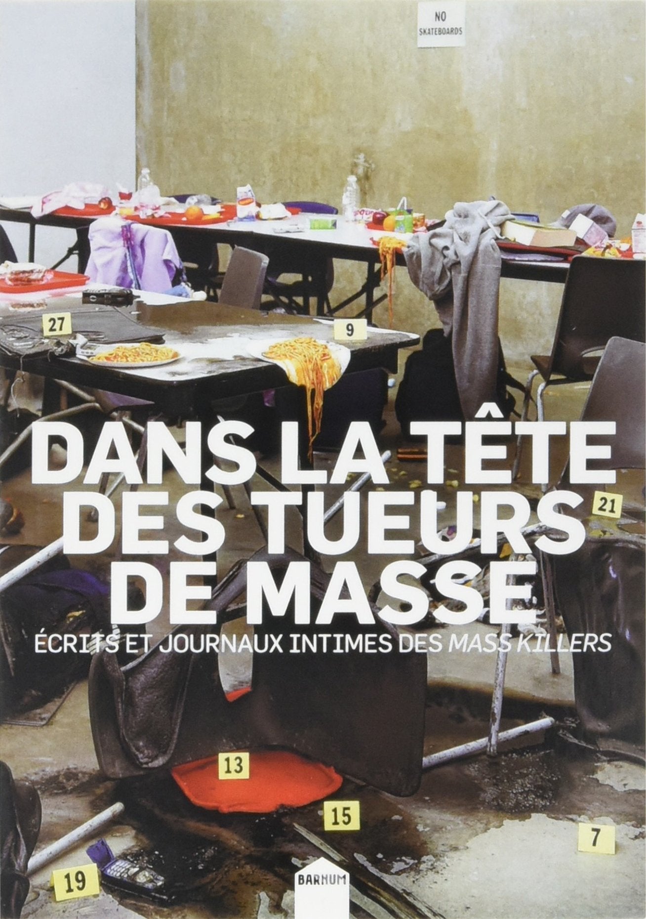 Dans la tête des tueurs de masse Politics & History
