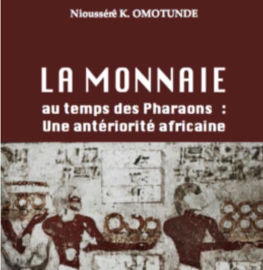 La monnaie au temps des Pharaons : Une antériorité africaine Business, Finance & Career