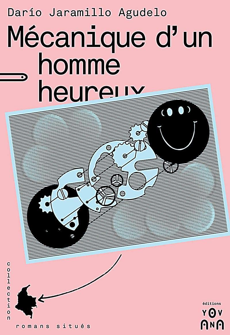 Mécanique d'un homme heureux book