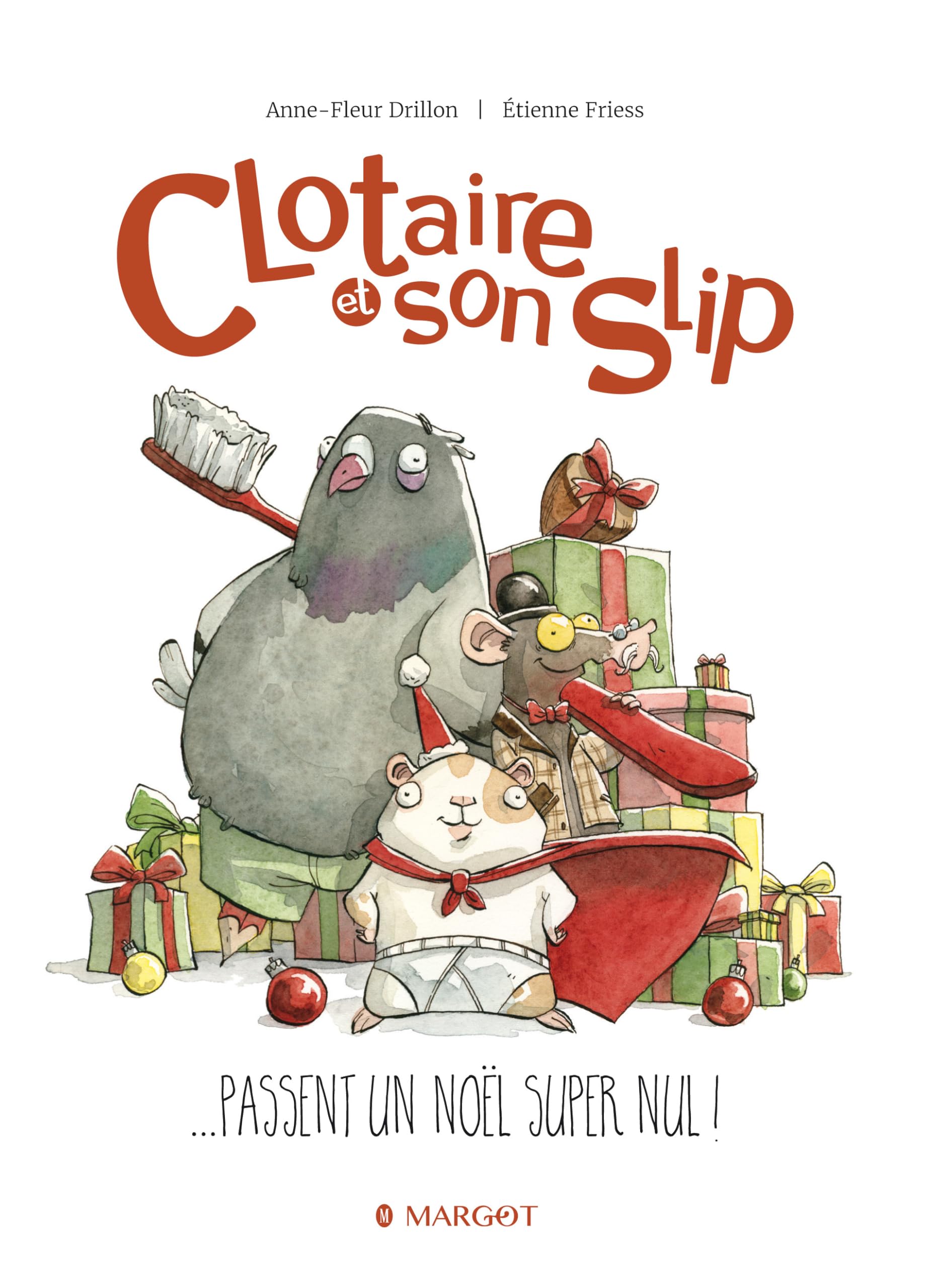 Clotaire et son slip - tome 1 - ...passent un Noël super nul ! Children's books