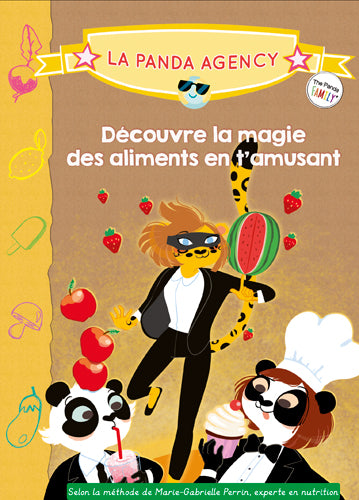 La Panda agency : découvre la magie des aliments en t'amusant Books