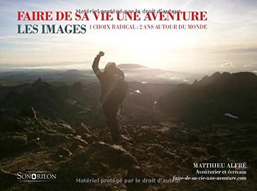 Faire de sa vie une aventure: Les images Photography