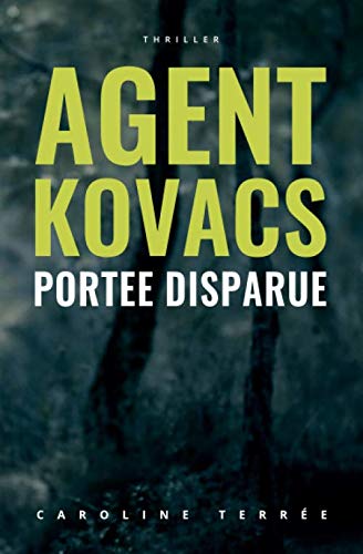 Portée disparue: Une enquête de Kate Kovacs (CSU, Band 1) Action & Adventure
