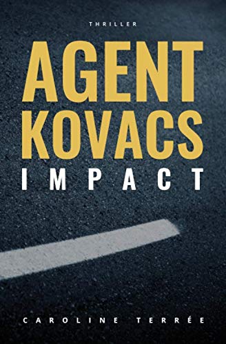 Impact: Une enquête de Kate Kovacs (CSU, Band 6) Action & Adventure
