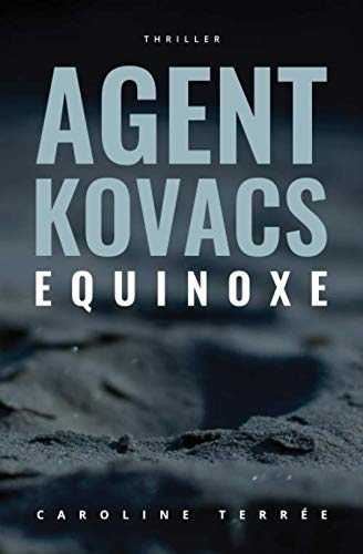 Equinoxe: Une enquête de Kate Kovacs (CSU, Band 8) Action & Adventure