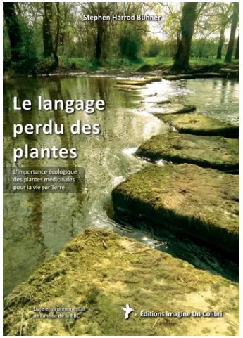 Le langage perdu des plantes : l'importance écologique des plantes médicinales pour la vie sur Terre book