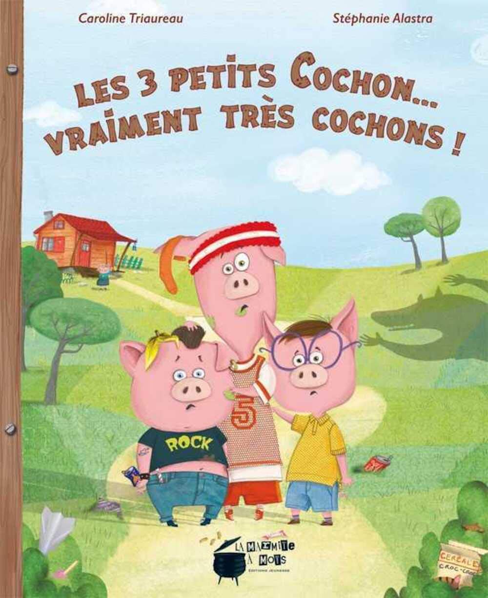 Les 3 petits cochon... vraiment très cochons ! Children's books