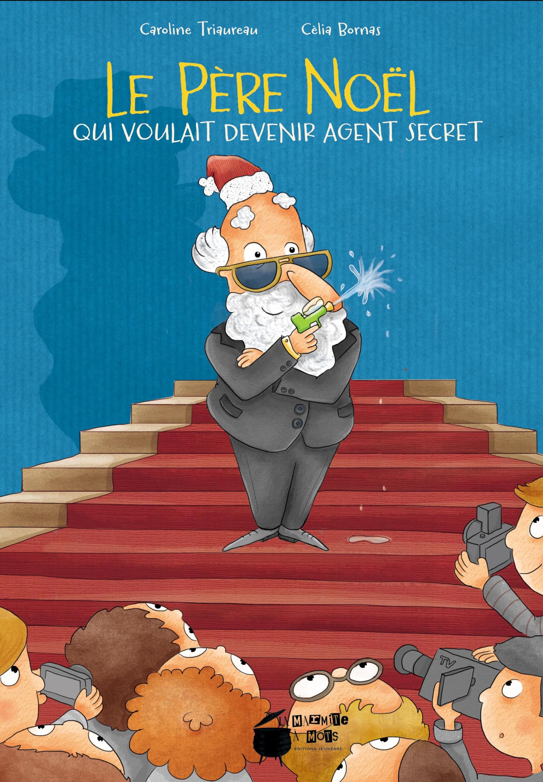Le Père Noël qui voulait devenir agent secret Children's books