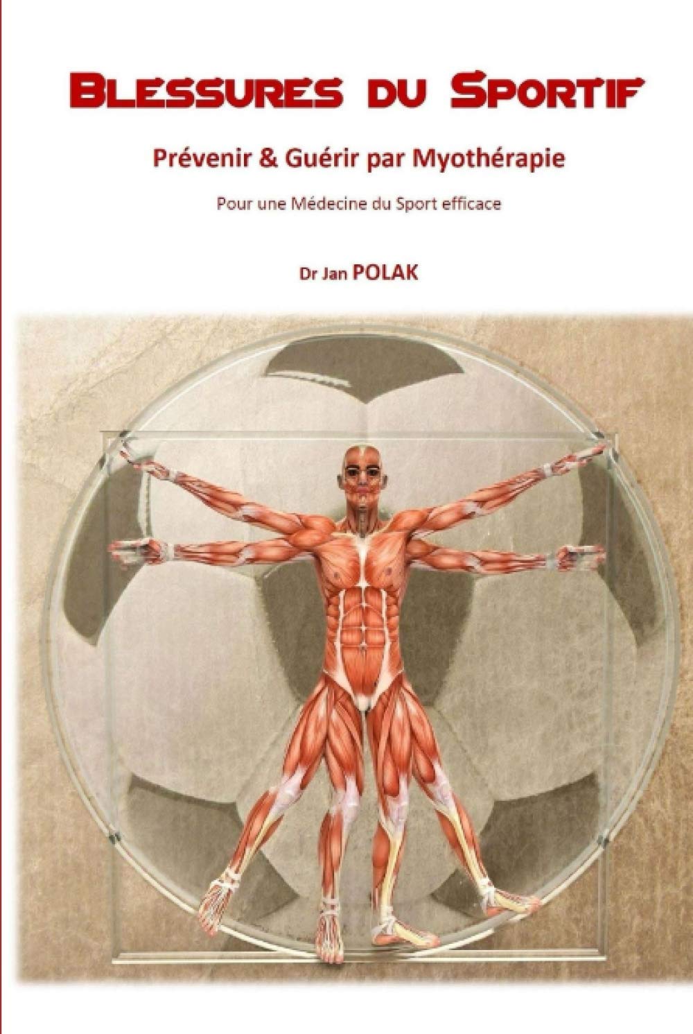 Blessures du Sportif: Prevenir & Guerir par Myotherapie book
