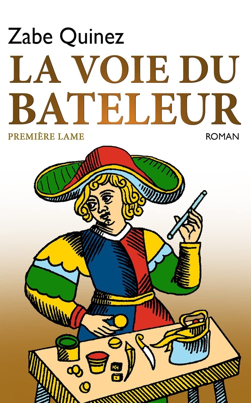 LA VOIE DU BATELEUR: PREMIÈRE LAME book