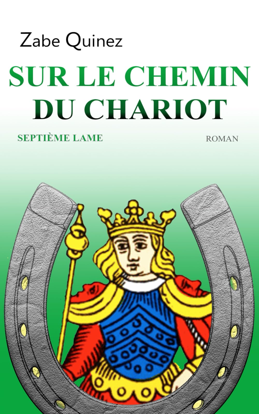 SUR LE CHEMIN DU CHARIOT: Septième lame book