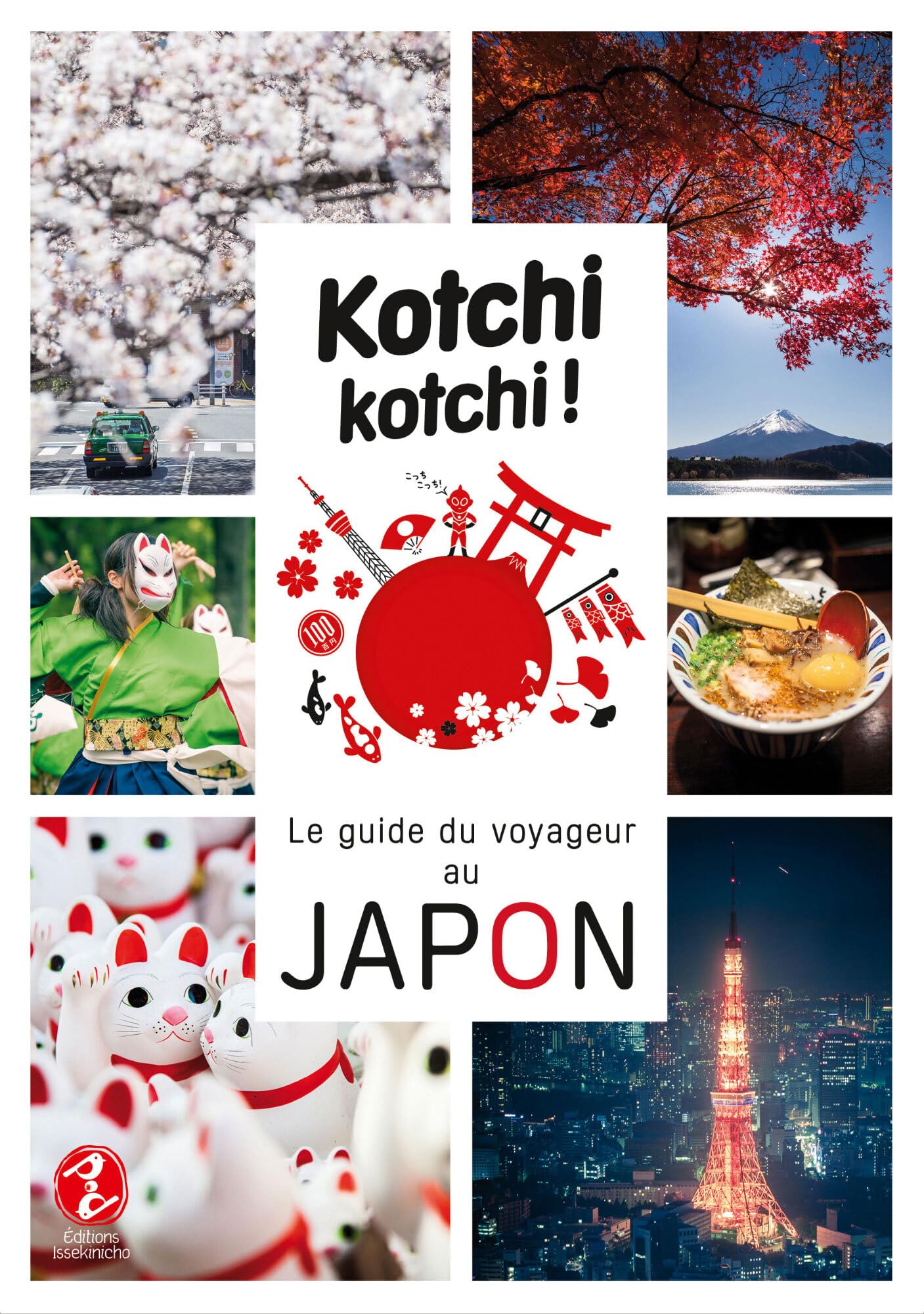 Kotchi Kotchi ! : Le guide du voyageur au Japon book