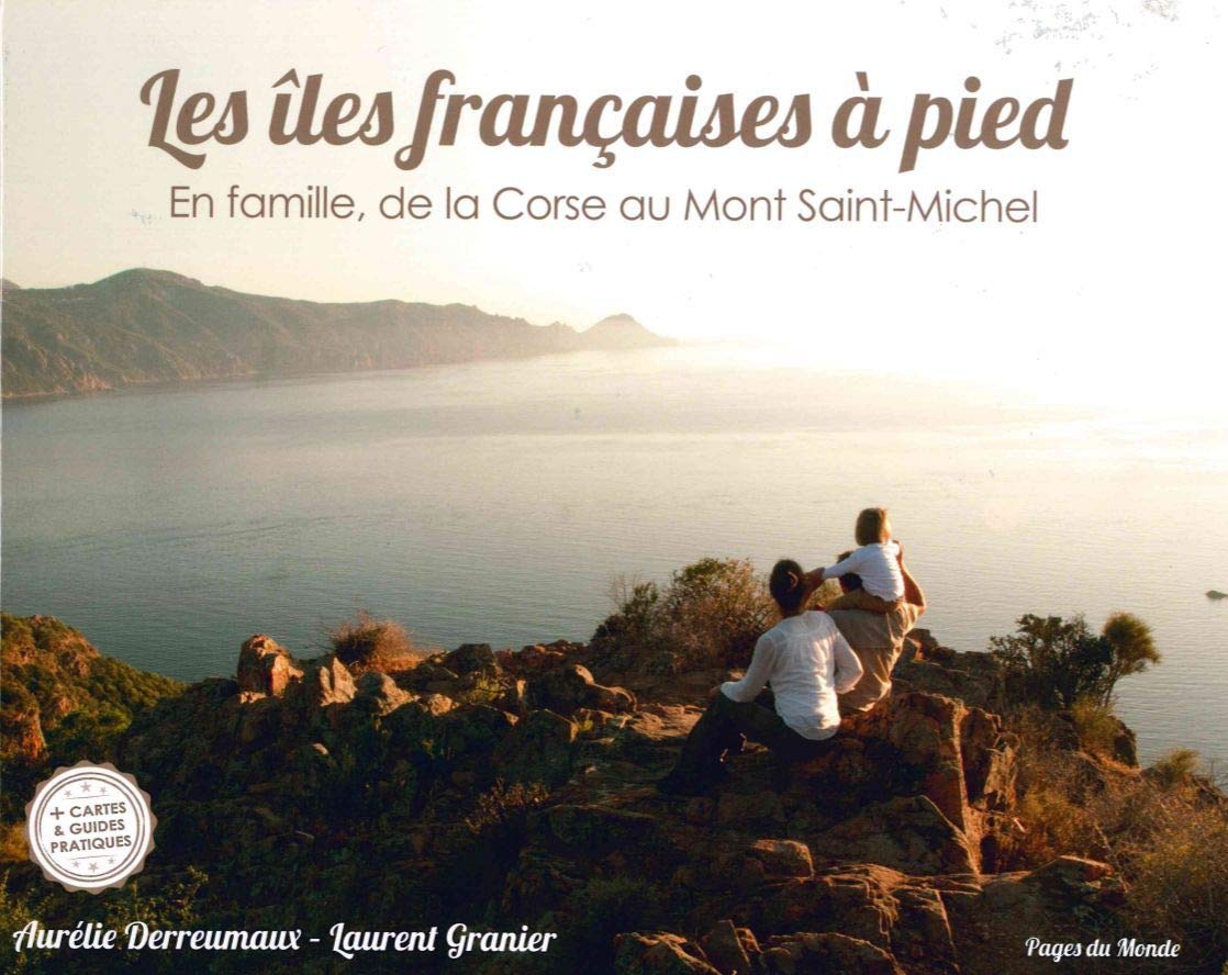 Les Iles Françaises a Pied: En Famille,De la Corse a la Mediterannée Film, Art & Culture