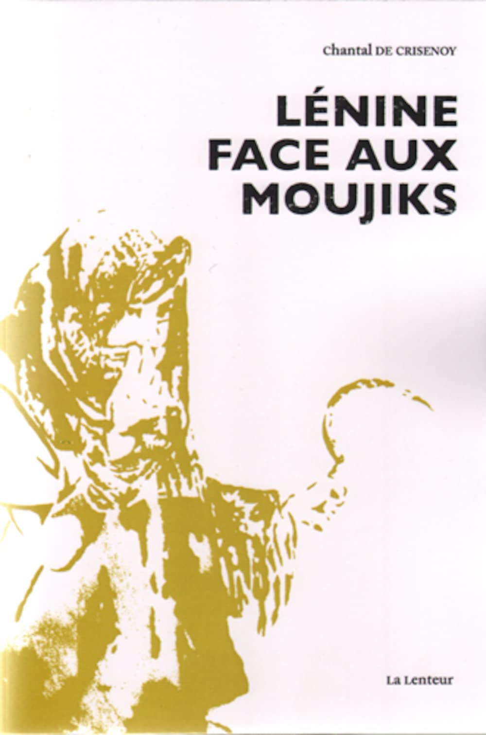 Lénine face aux moujiks book