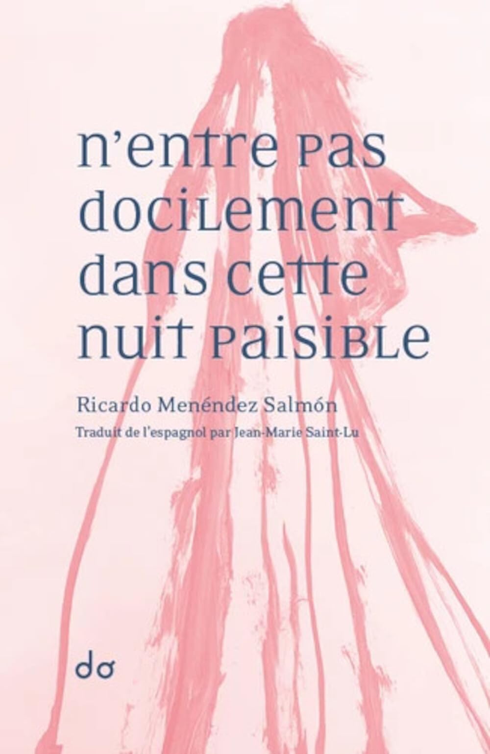 N'entre pas docilement dans cette nuit paisible book