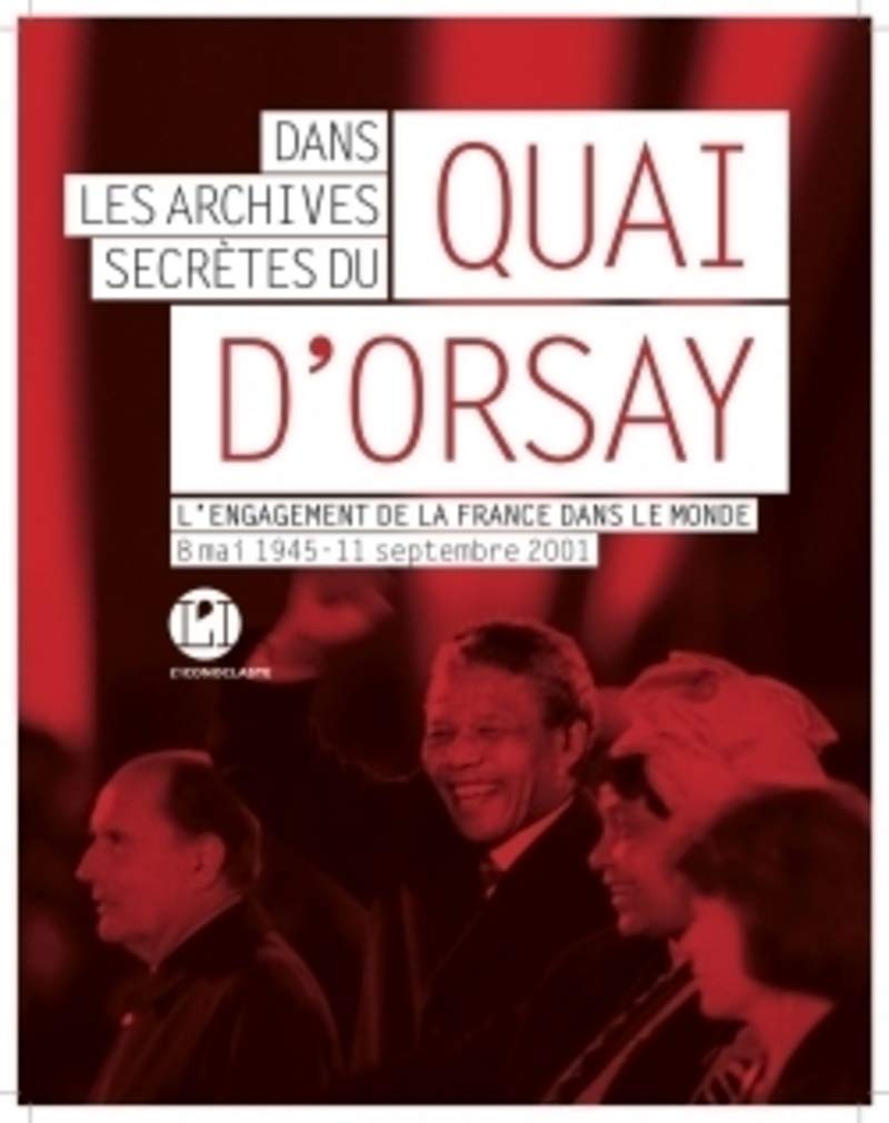 Dans les archives secrètes du Quai d'Orsay book