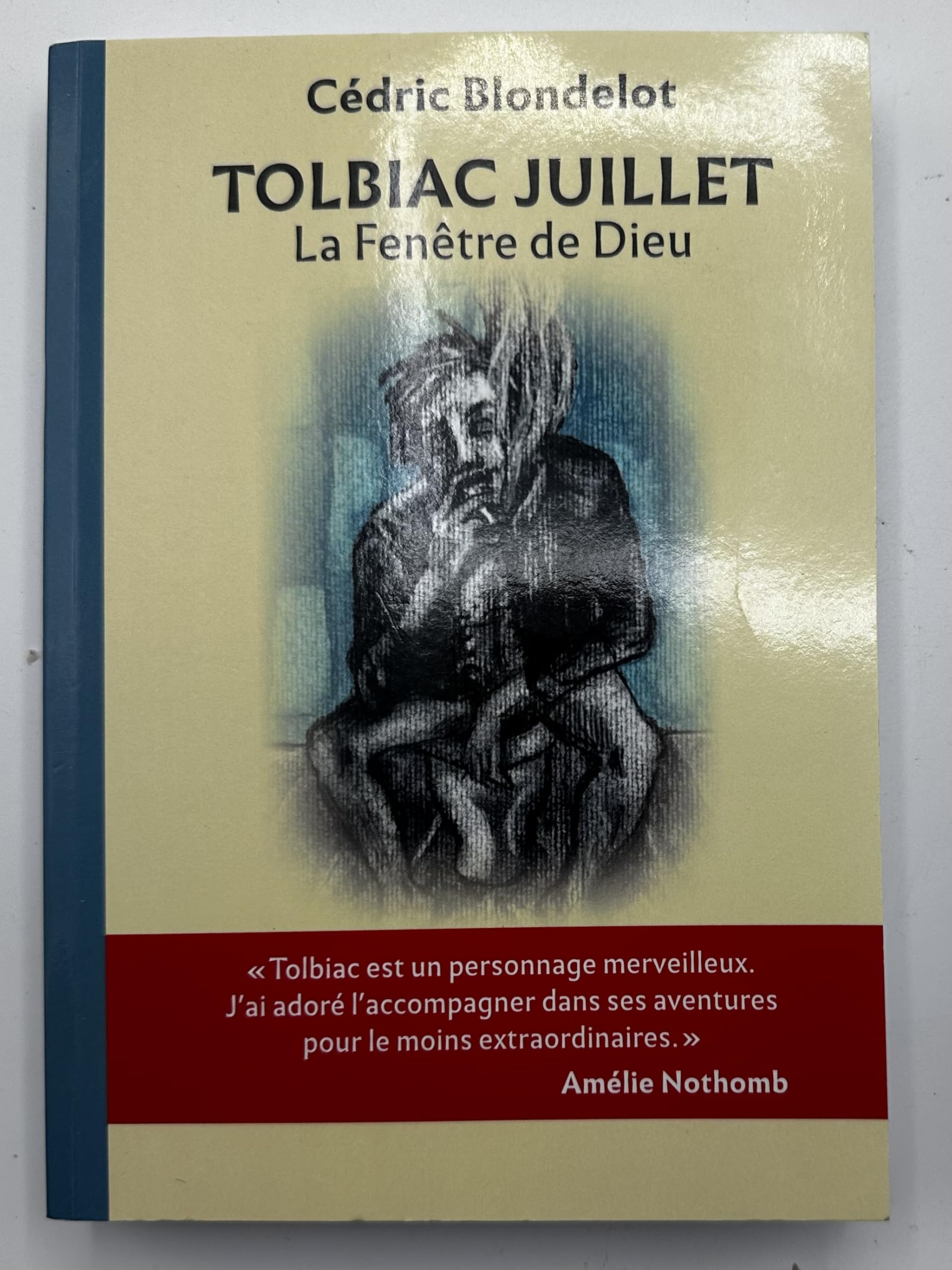 Tolbiac juillet: La fenêtre de Dieu Books