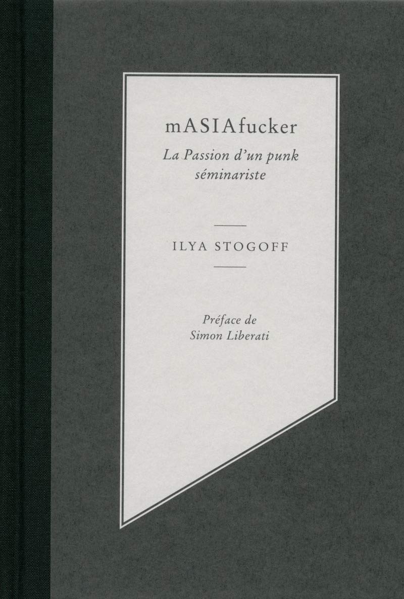 Masiafucker - La Passion Dun Punk Seminariste: La passion d'un punk séminariste Contemporary literature