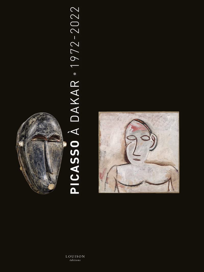 Picasso à Dakar, 1972-2022 book