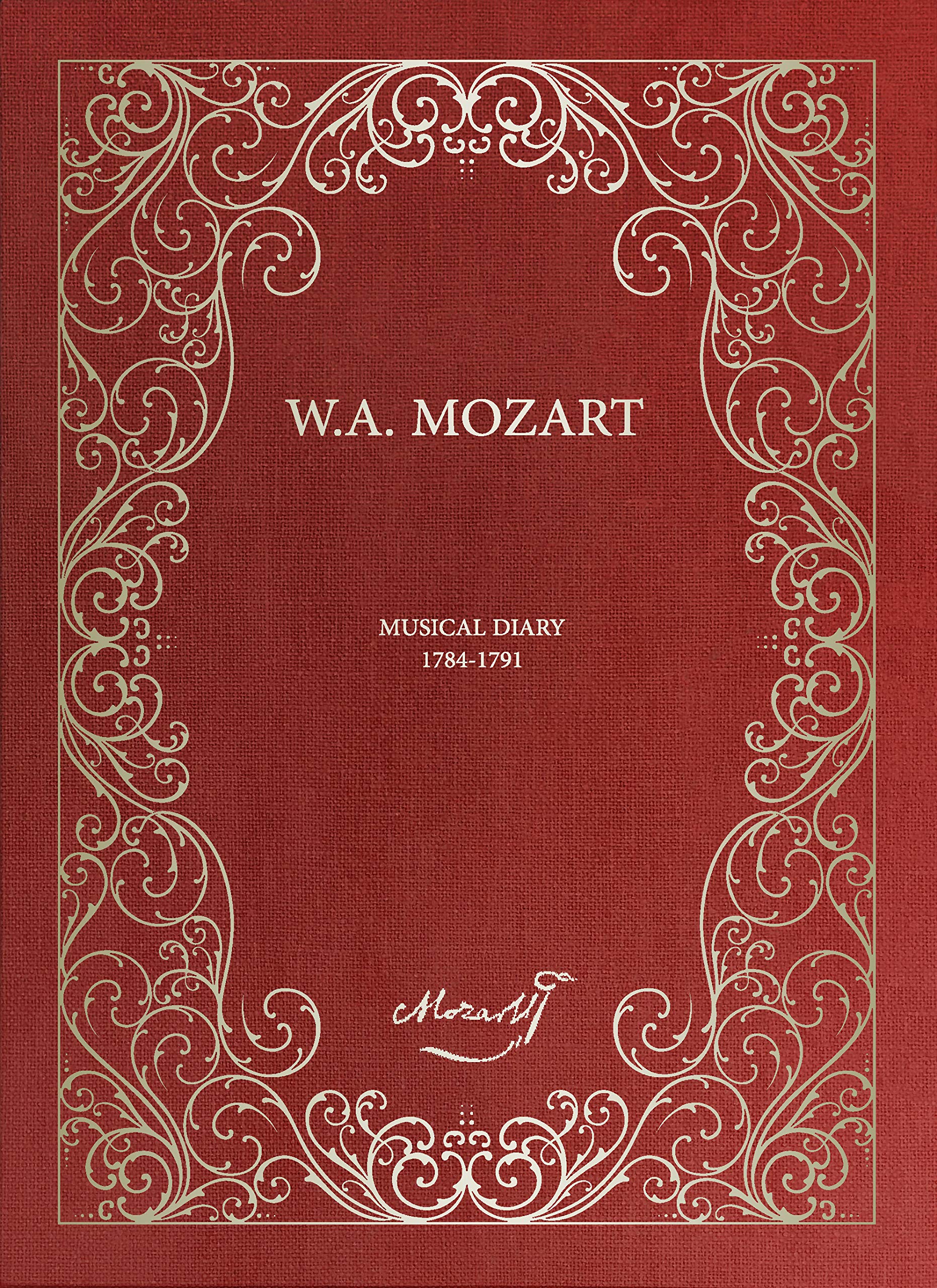W.A.Mozart Musical Diary: (Les partitions manuscrites de W.A. Mozart) Books