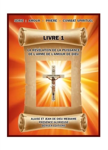 La révélation de la puissance de l'arme de l'amour de Dieu book