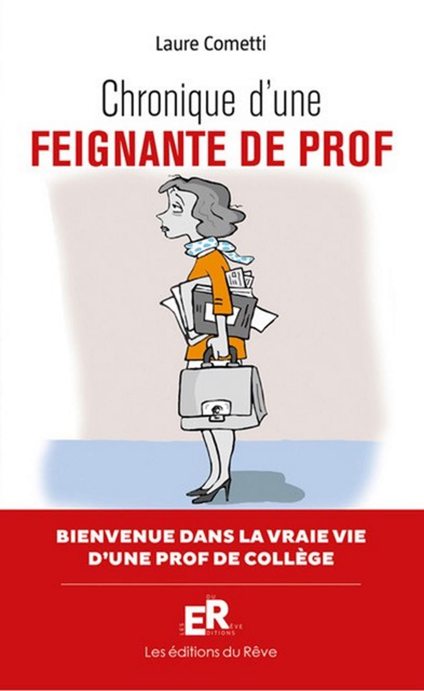 CHRONIQUE D'UNE FEIGNANTE DE PROF: La semaine délirante d'une prof de collège Essays & Short Stories