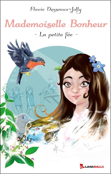 Mademoiselle bonheur : la petite fée Novels & Short Stories