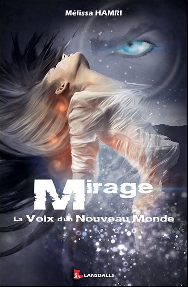 Mirage. La voix d'un nouveau monde book