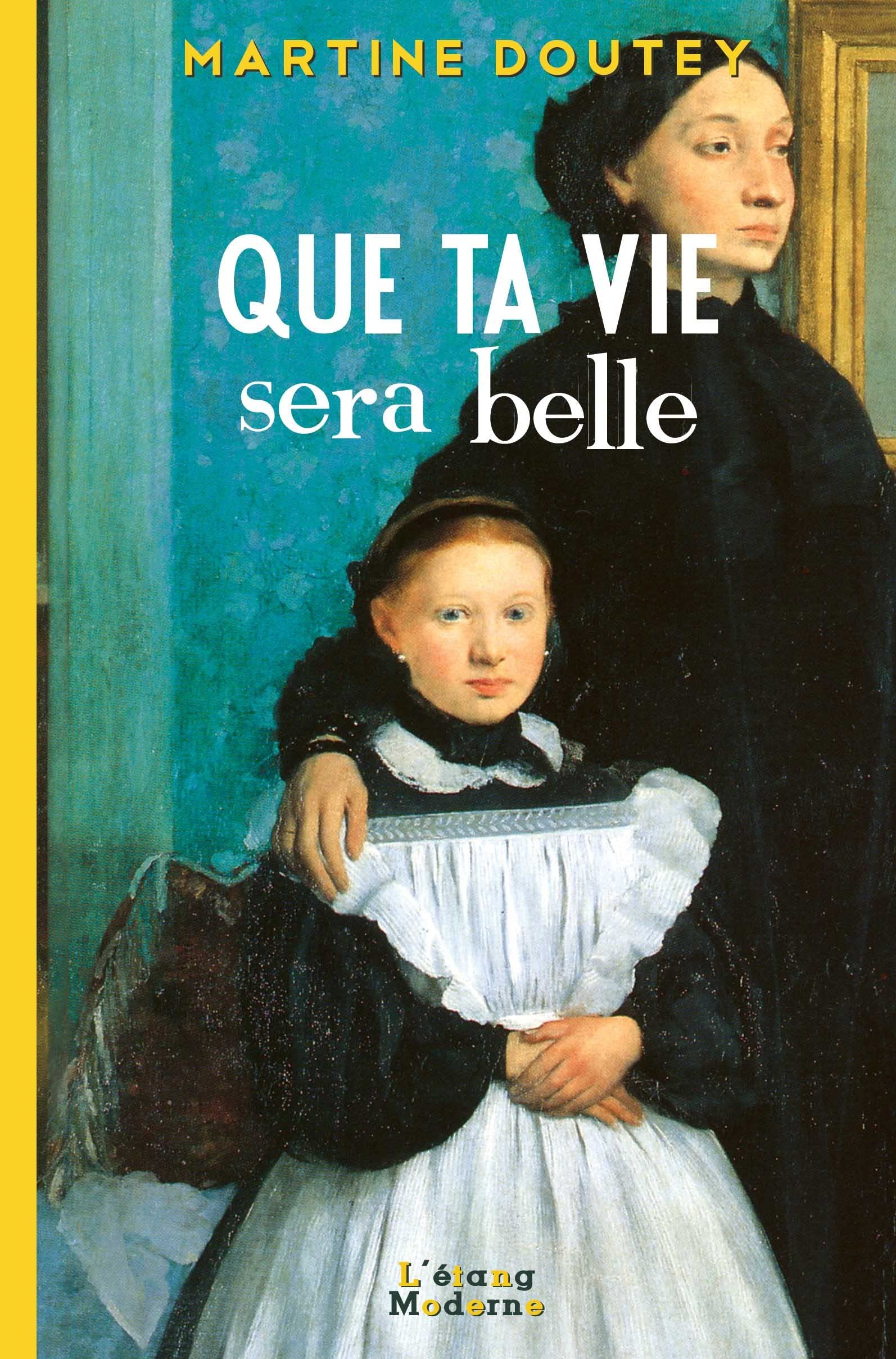 Que ta vie sera belle - une enfance en limousin (1909-1920) book