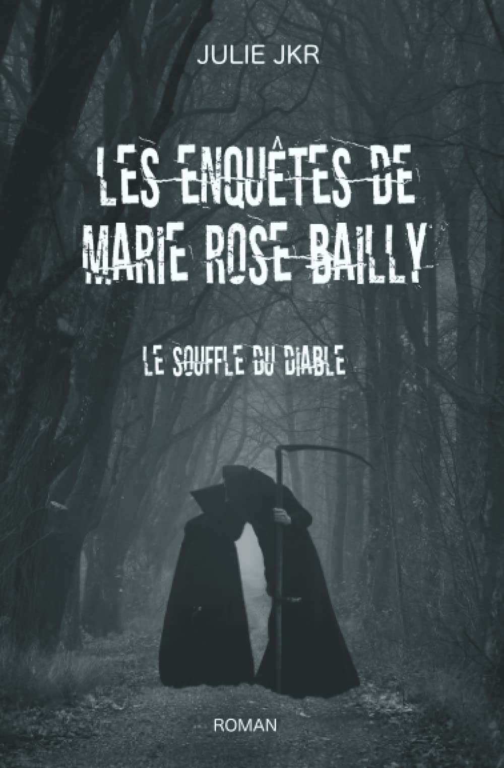 Les enquêtes de Marie Rose Bailly - Le souffle du diable Suspense & Thrillers