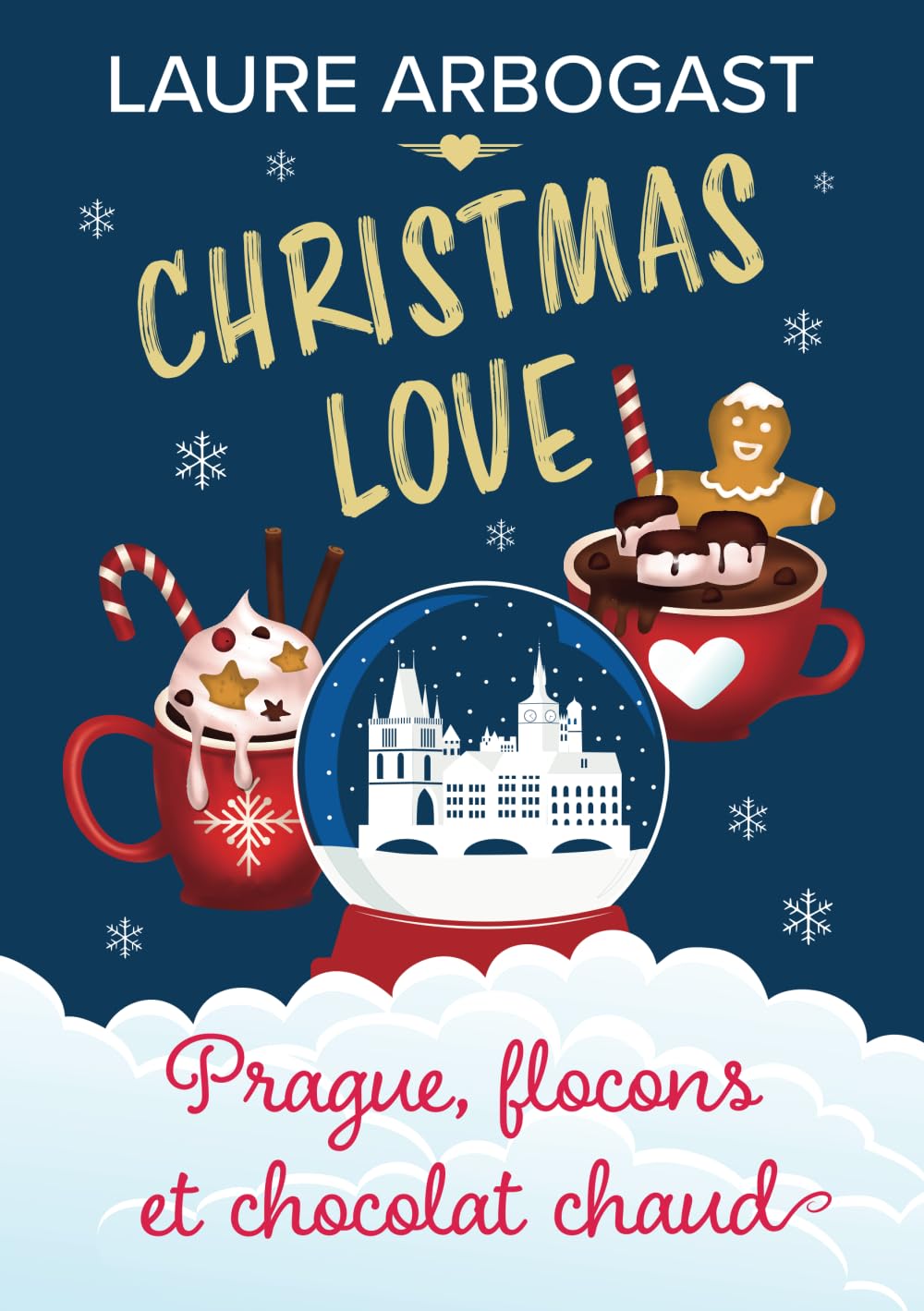Prague, flocons et chocolat chaud (Christmas Love): une romance de Noël book