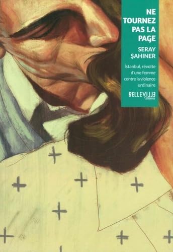 Ne tournez pas la page: Révolte d'une femme turque contre la... Contemporary literature