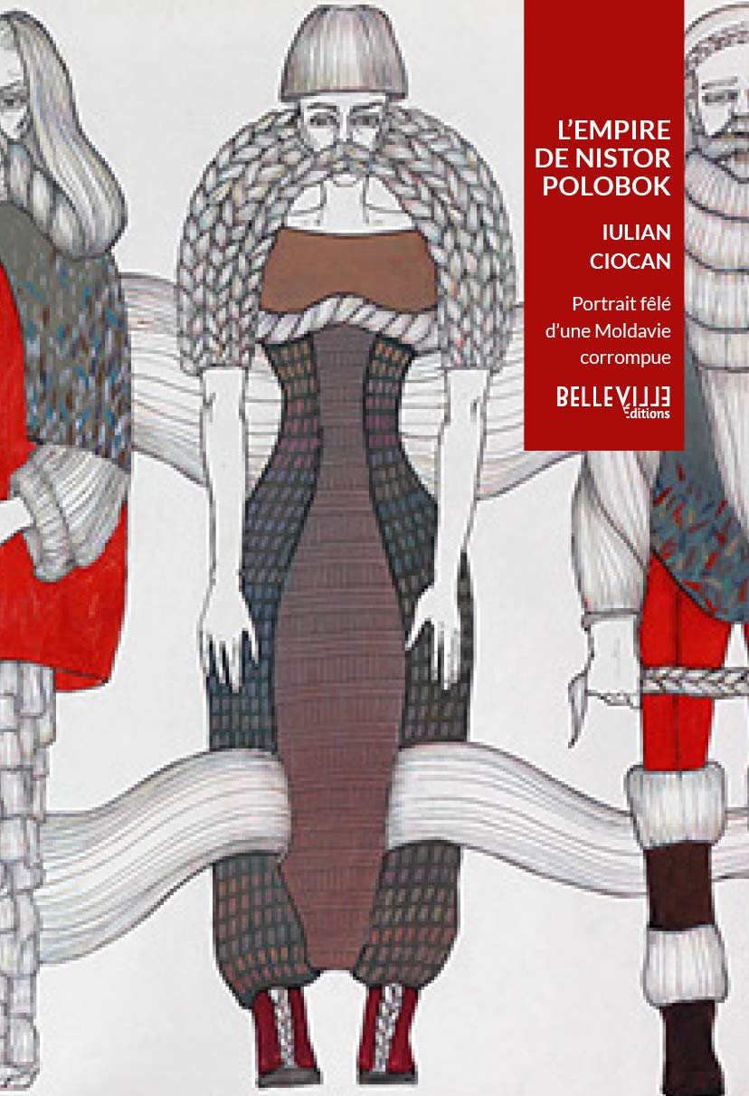 L'empire de Nistor Polobok: Portrait fêlé d'une Moldavie corrompue Contemporary literature