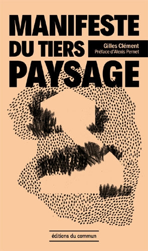 Manifeste du tiers paysage Architecture