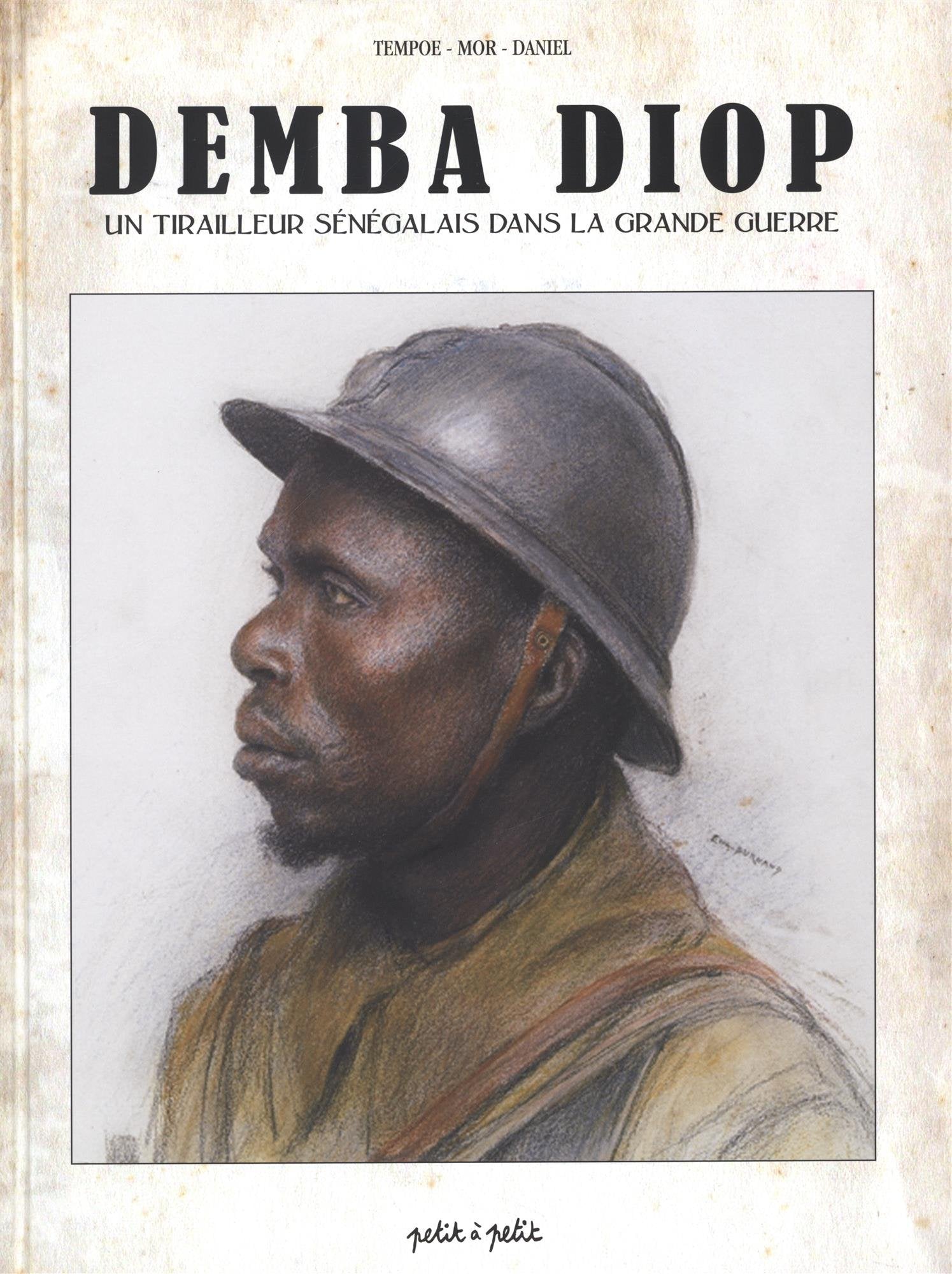 DEMBA DIOP-UN TIRAILLEUR SENEGALAIS DANS LA GRANDE GUERRE: Un tirailleur sénégalais dans la grande guerre Manga