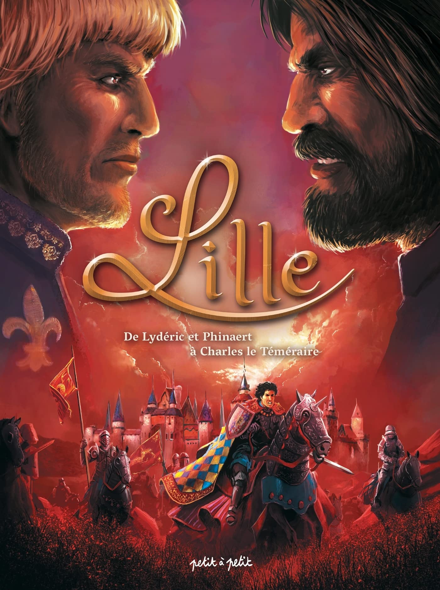 Lille T1, De Lydéric et Phinaert à Charles le Téméraire: De 58 avant J-C à 1477 Manga