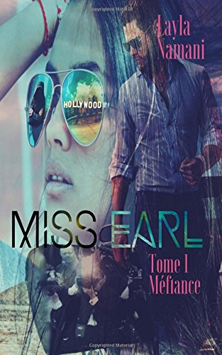 Miss Earl: Tome 1 Méfiance Contemporary Romance