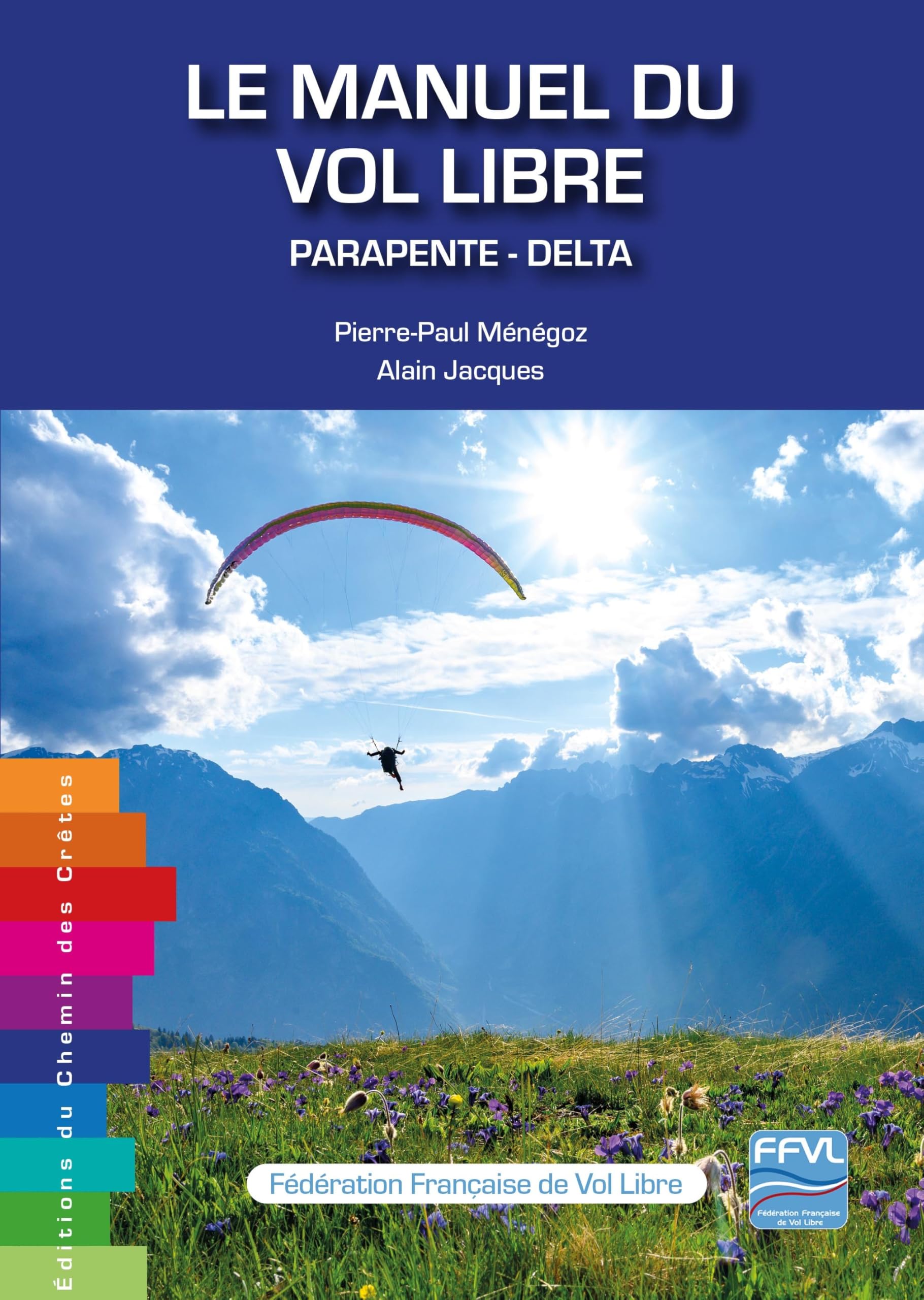 Le manuel du vol libre: Parapente - Delta book