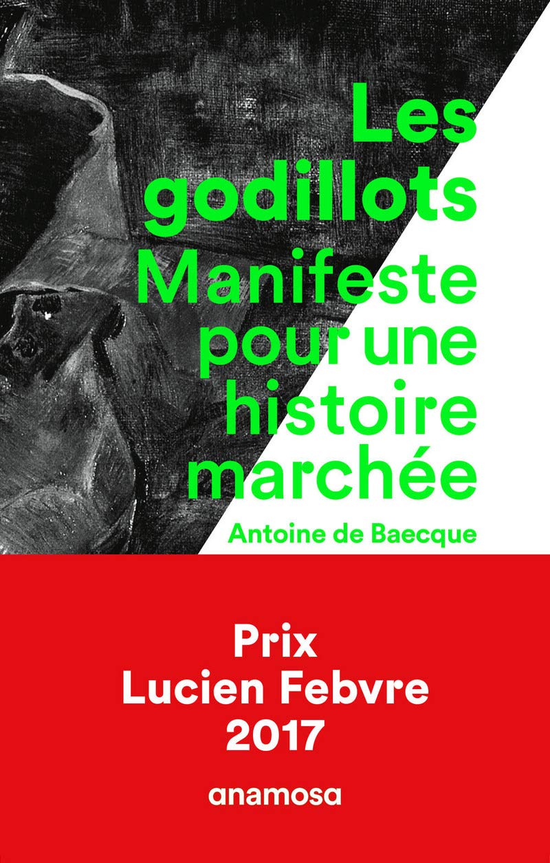 Les Godillots - Manifeste pour une histoire marchée Politics & History