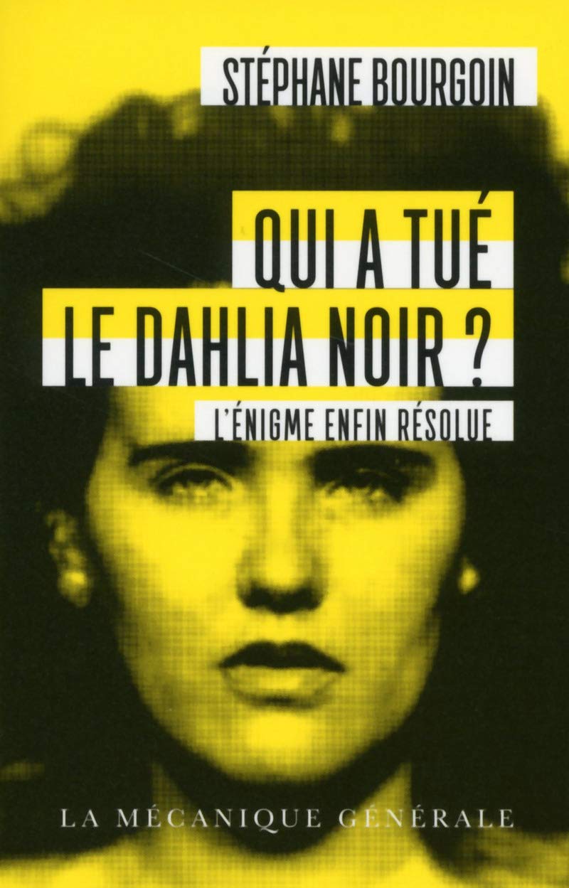 Qui a tué le dahlia noir ? Books