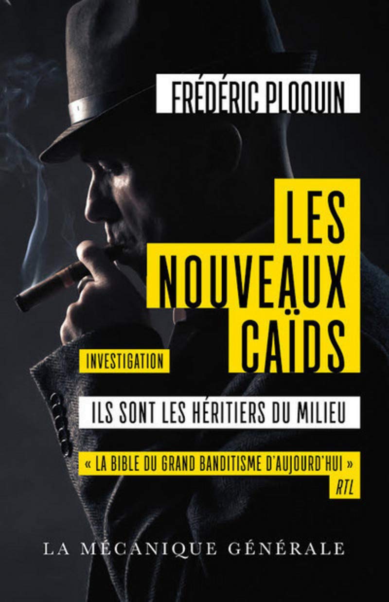 Les nouveaux caïds: Ils sont les héritiers du milieu Books