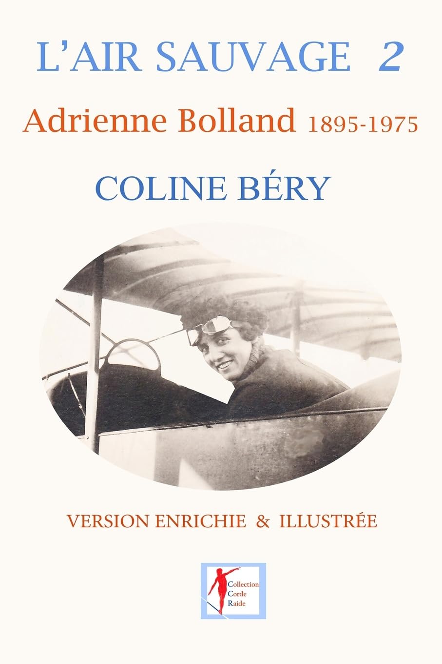 L'AIR SAUVAGE 2: Adrienne Bolland 1895-1975 book